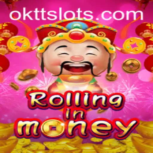 A Deep Dive into RollingInMoney: The Exciting World of OKTT