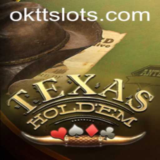 Mastering Texas Hold'em: A Comprehensive Guide to the Game with a Hint of OKTT Strategy